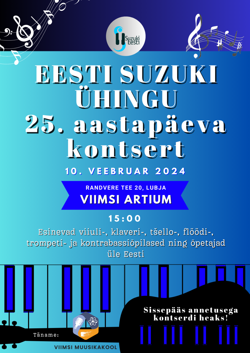 Eesti Suzuki Ühing tähistab oma 25. tegevusaastat 10. veebruaril kell 15.00 Viimsi Artiumi suures saalis Sõbrapäevakontserdiga. Esinevad viiuli-, tšello-, flööd